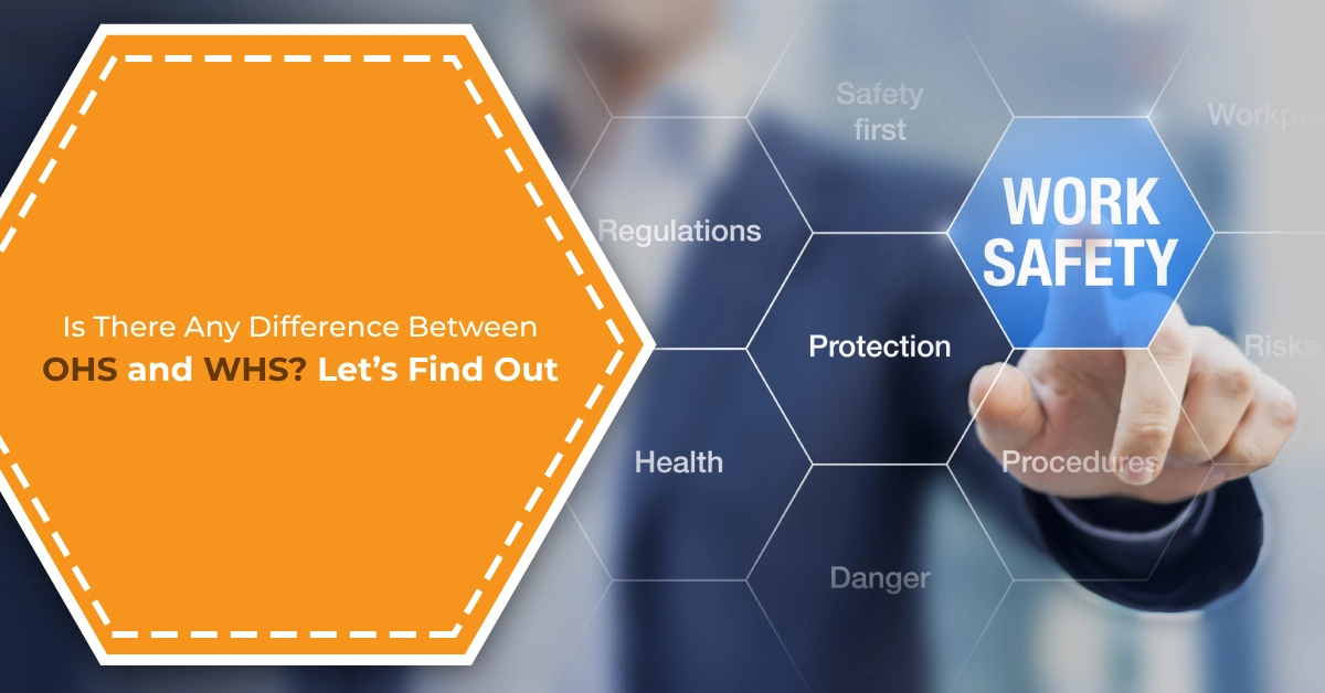 Is There Any Difference Between OHS and WHS? Let’s Find Out Is There Any Difference Between OHS and WHS Lets Find Out