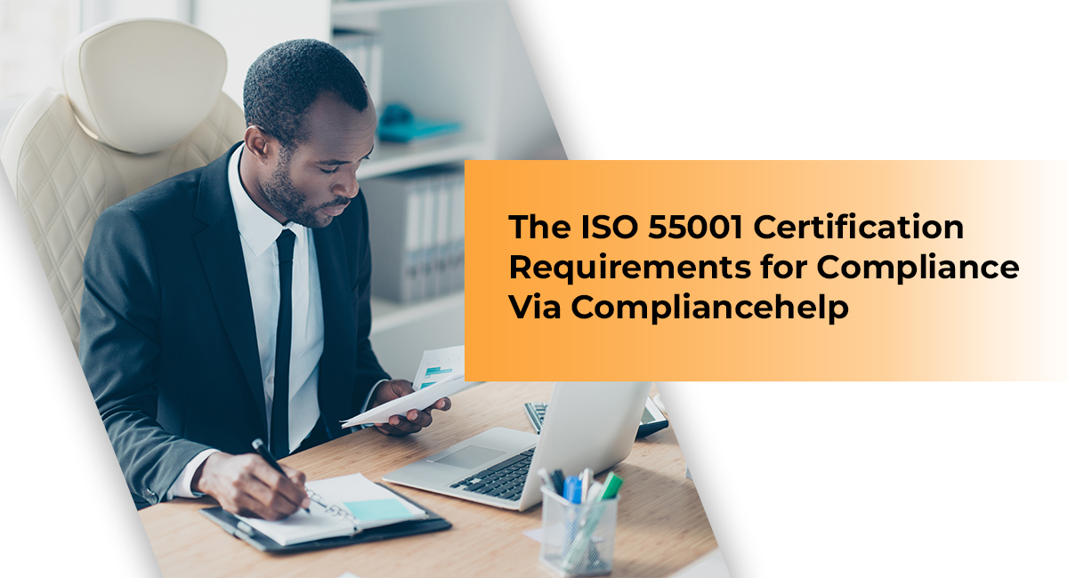 The ISO 55001 Certification Requirements for Compliance Via Compliancehelp