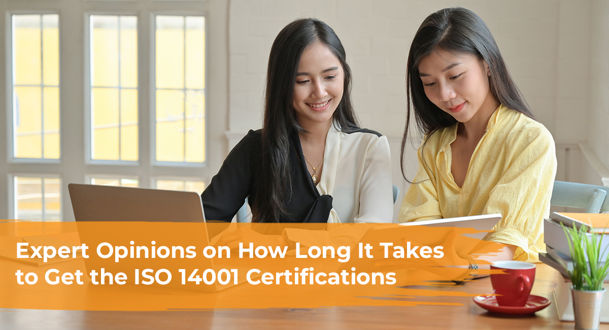 Expert Opinions on How Long It Takes to Get the ISO 14001 Certifications