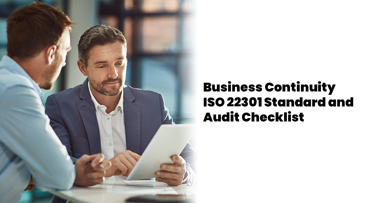 Business Continuity ISO 22301 Standard and Audit Checklist Business Continuity ISO 22301 Standard and Audit Checklist