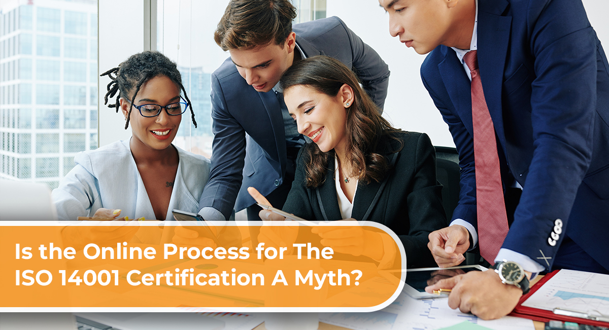 Is the Online Process for The ISO 14001 Certification A Myth