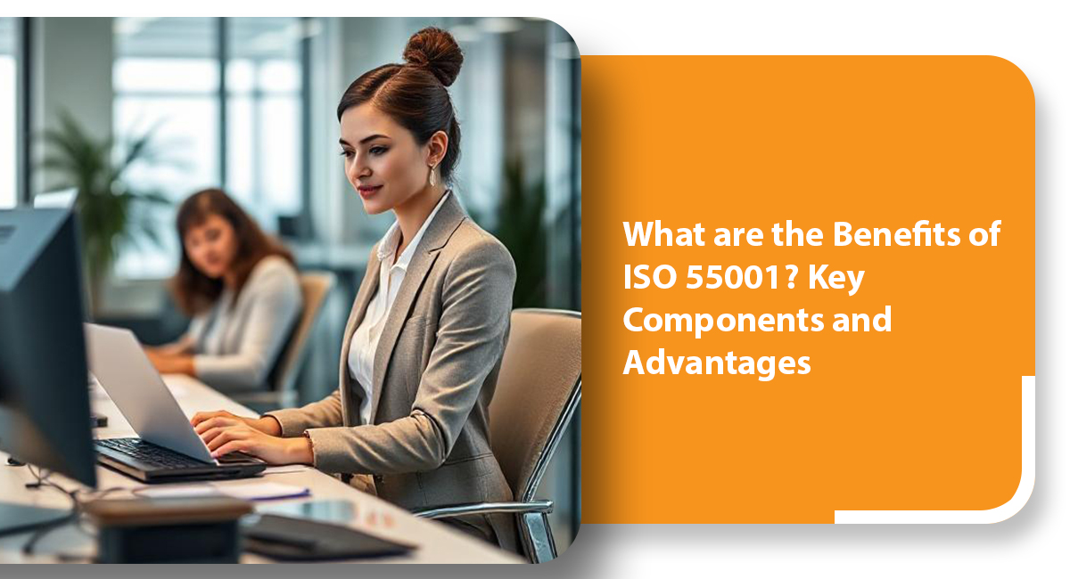 What are the benefits of ISO 55001